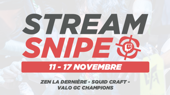 Stream snipe - Semaine 46