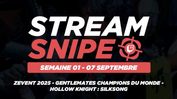 Stream Snipe - Semaine 36