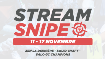 Stream Snipe - Semaine 46