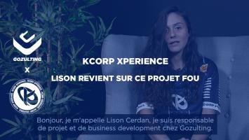 KCorp Xperience - Lison revient sur ce projet fou !