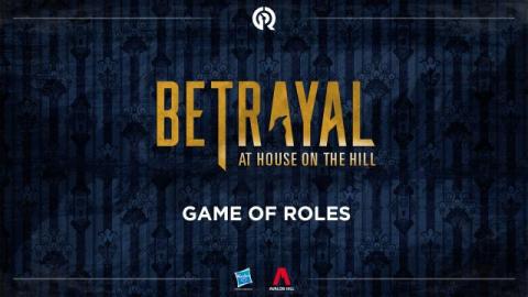 Games of Rôles - Betrayal at House on the Hill